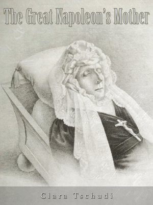 cover image of The Great Napoleon's Mother